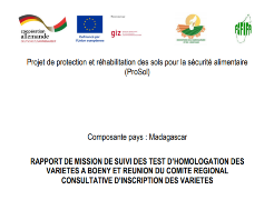 Ressource : Rapport de mission : suivi des test d’homologation des variétés à Boeny et réunion du comité régional consultatif d’inscription des variétés