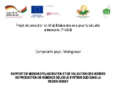 Ressource : Rapport de mission d’élaboration et de validation des normes de production de semence selon le système sqd dans la région Boeny