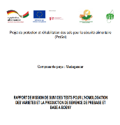 Ressource : Rapport de mission de suivi des tests pour l’homologation des variétés et la production de semence de prébase et base à Boeny